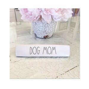 RAE DUNN DOG MOM DESK PLAQUE